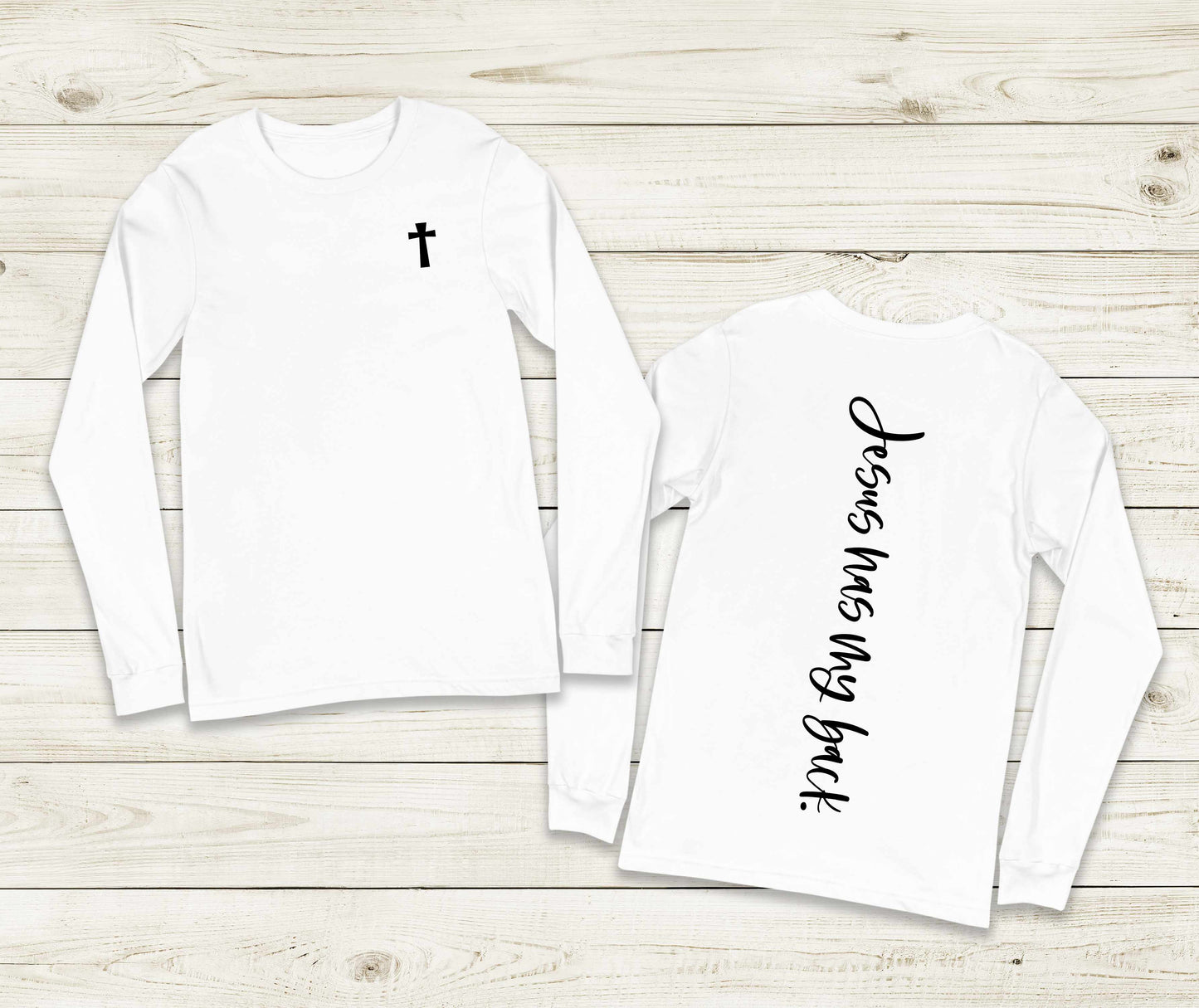 Long Sleeve Jesus has my back shirt
