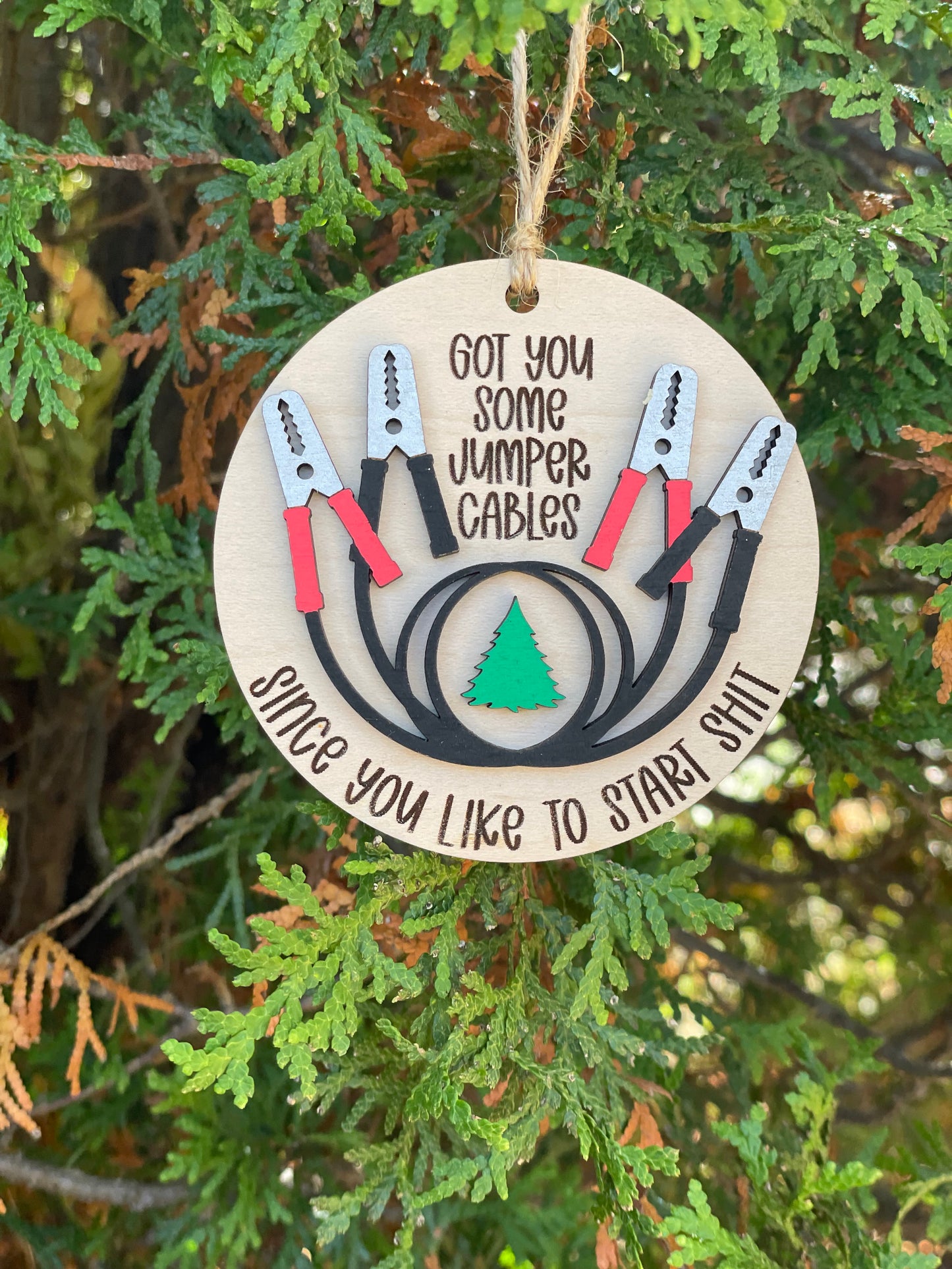 Funny Christmas Ornament - Got You Some Jumper Cables Since You Like to Start Shit