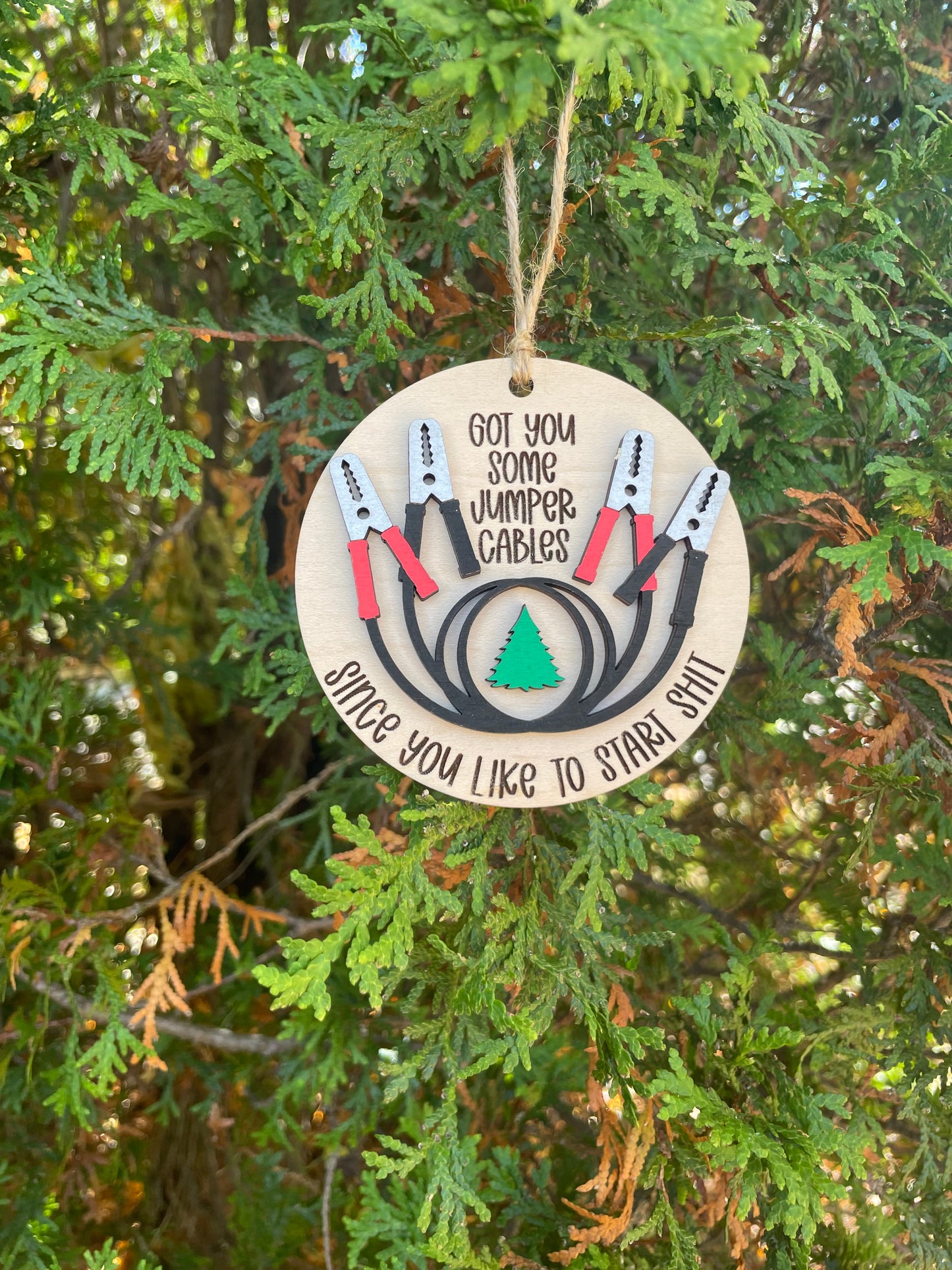 Funny Christmas Ornament - Got You Some Jumper Cables Since You Like to Start Shit