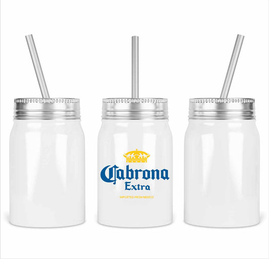 Cabrona Extra Mason Jar Tumbler