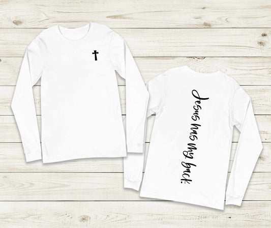 Long Sleeve Jesus has my back shirt