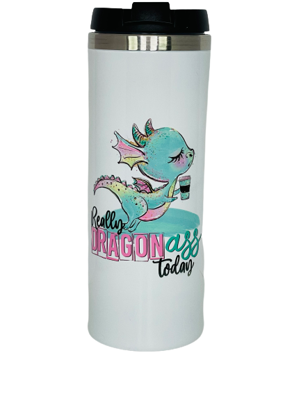 Dragon ass tumbler